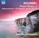 Albert Roussel, Jean-Pierre Armengaud: Piano Music • 2